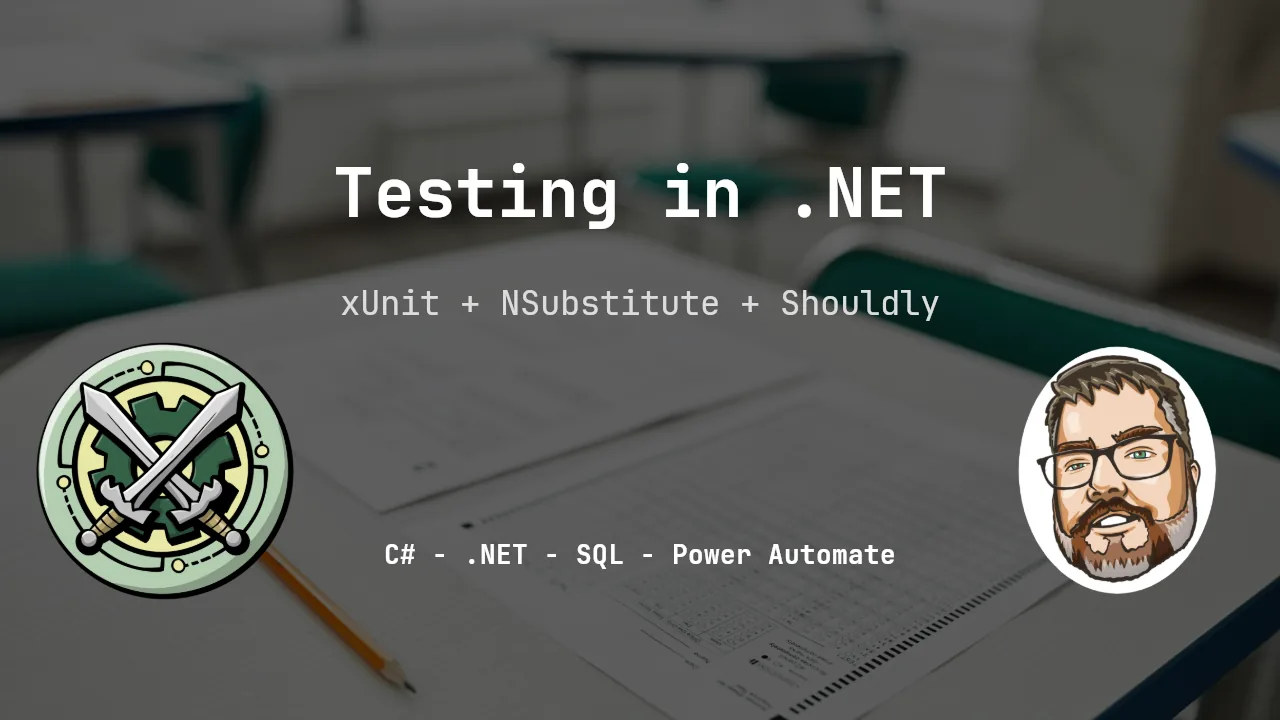 Testing in .NET with xUnit + NSubstitute + Shouldly